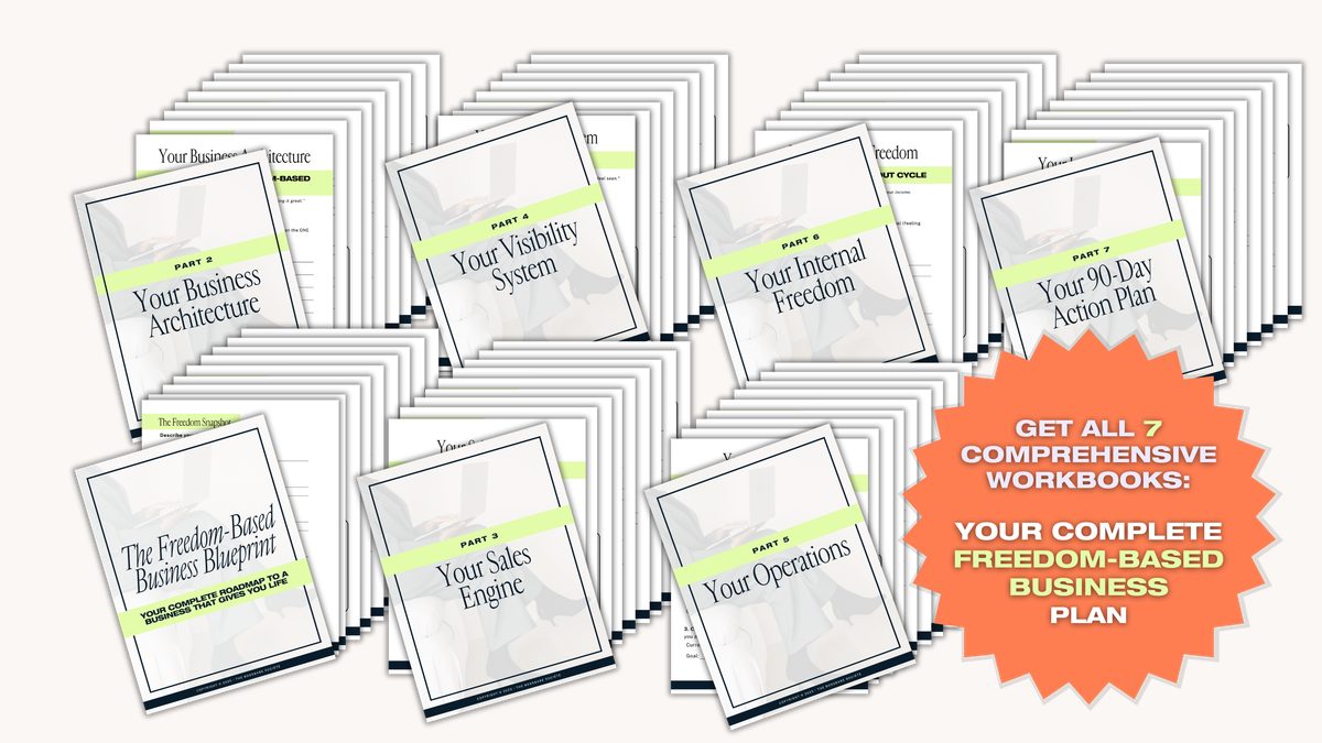 All 7 parts of the Freedom-Based Business Blueprint workbook